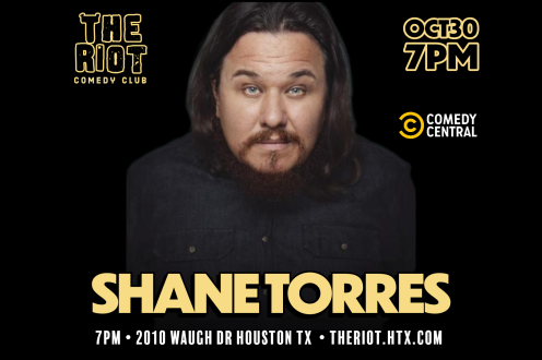 Comedian Shane Torres (The Late Show, Comedy Central) Headlines The Riot Houston