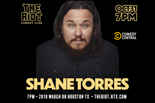 Comedian Shane Torres (The Late Show, Comedy Central) Headlines The Riot Houston