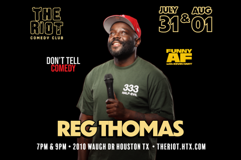 Reg Thomas (Kevin Hart's Funny AF)Headlines The Riot Comedy Club