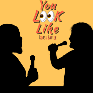 Riot Comedy Club Presents "You Look Like" Roast Contest