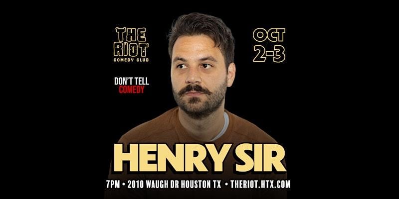 Henry Sir (Don't Tell Comedy) Headlines The Riot Comedy Club