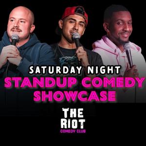 The Riot Presents Saturday Night Early Standup Comedy Showcase