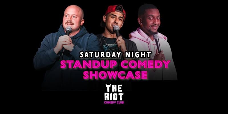 The Riot Presents Saturday Night Early Standup Comedy Showcase