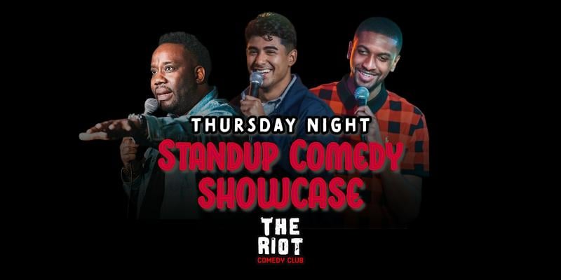 The Riot Presents Thursday Night Late Standup Comedy Showcase!