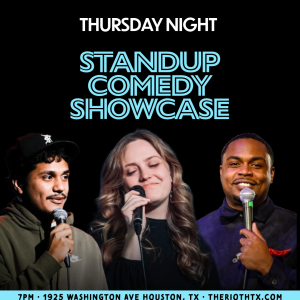 The Riot Presents Thursday Night Standup Comedy Showcase!