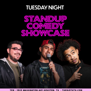 The Riot Presents Tuesday Night Standup Comedy Showcase!