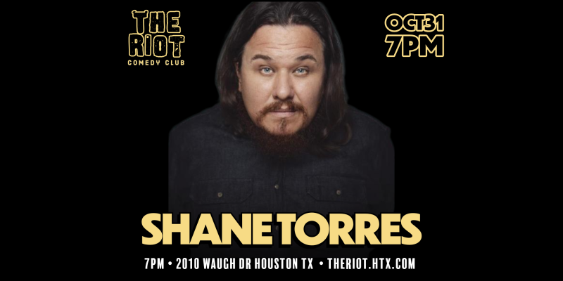 Comedian Shane Torres (The Late Show, Comedy Central) Headlines The Riot Houston
