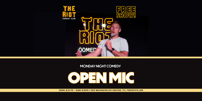 Riot Comedy Club presents Monday Night Standup Comedy Open Mic