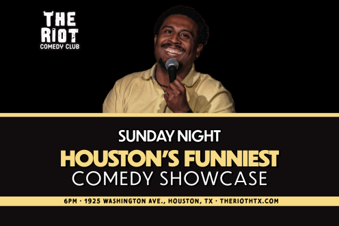 The Riot Presents "Houston's Funniest" Sunday Comedy Showcase