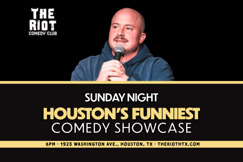 The Riot Presents "Houston's Funniest" Sunday Comedy Showcase
