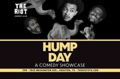 The Riot Presents Wednesday Night Standup Comedy Showcase "Hump Day"