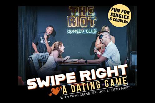 The Riot Presents "Swipe Right" Comedy Dating Game for Singles & Couples